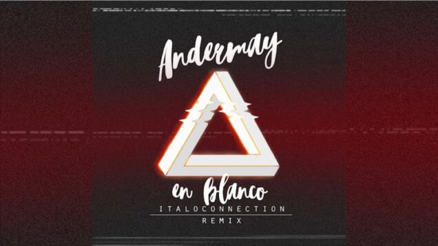 Andermay-En-Blanco-Italoconnection-Remix-Official-Lyric-Video-attachment