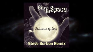 BOYS-IN-SPACE-Universe-of-Love-STEVE-BURBON-REMIX-2018-New-Gen-Italo-Disco-Space-Synth-attachment