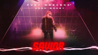 Fury-Weekend-Savior-feat.-Josh-Money-attachment