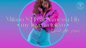 Milano-84-Feat.-Vanessa-Elly-My-Love-In-Tokyo-Special-ZYX-Version-attachment