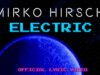 Mirko-Hirsch-Electric-2023-Official-Lyric-Video-Spacesynth-Vocoder-Laserdance-Style