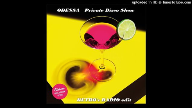 Odessa-Private-Disco-Show-Retros-Radio-edit-2016-italo-disco-new-generation-Hi-NRG-DANCE-80s-attachment