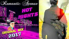 ROMANTIC-AVENUE-2017-HOT-NIGHTS-IN-THE-CITY-original-Mix-feat.-Alimkhanov-.-A-modern-Talking-attachment