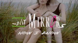 Split-Mirrors-Now-I-Know-2022-Official-Music-Videoclip-attachment