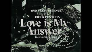 Synergic-Silence-ft.-Fred-Ventura-Love-is-my-Answer-Italo-Disco-attachment