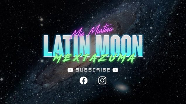 Mia-Martina-Latin-Moon-Mextazuma-Luigi-Zoocor-Italo-Disco-2023-80s-attachment