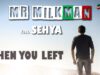 Mr-MilkMan-feat.-Sehya-When-You-Left-Italo-Disco-2023-attachment