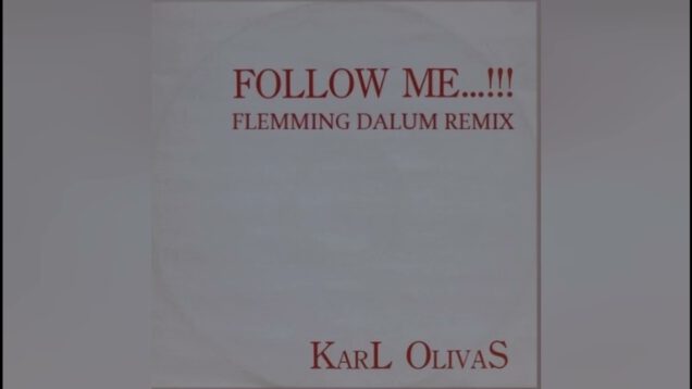 Karl-Olivas-Follow-Me-Flemming-Dalum-Remix-attachment