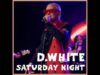 D.White-Saturday-Night-attachment