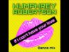 Humphrey-Robertson-If-I-Cant-Have-Your-Love-Extended-Dance-Mix-attachment
