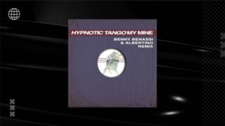 My-Mine-Hypnotic-Tango-Benny-Benassi-Albertino-Remix-Extended-Official-attachment