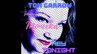 Tom-Garrow-Feat.-Moneeka-Hey-Tonight-Italo-Disco-2023-attachment