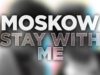 Moskow-Stay-With-Me-Official-Audio-italodisco