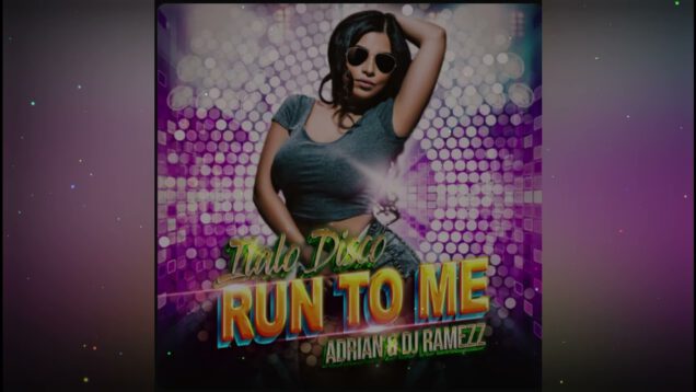 Adrian-DJ-Ramezz-Run-to-Me-Italo-Disco-Edit-2024-attachment