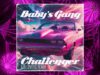 Babys-Gang-Challenger-Air-Lovers-Remix
