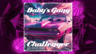Babys-Gang-Challenger-Air-Lovers-Remix-attachment