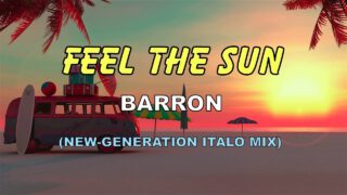 Barron-Feel-the-Sun-New-Generation-Italo-Mix-attachment
