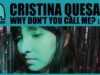 CRISTINA-QUESADA-Why-Dont-You-Call-Me-Audio-attachment