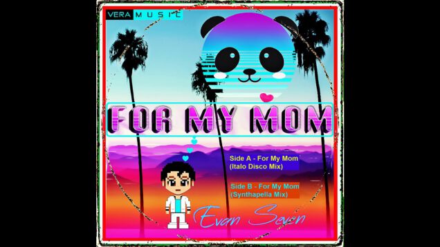 Evan-Seven-For-My-Mom-Italo-Disco-Mix-attachment