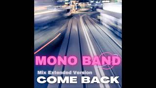 MONO-BAND-Come-Back-Mix-Extended-Version-attachment