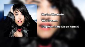 Marisa-Machado-Wet-Dreams-Digimax-Italo-Disco-Remix-attachment