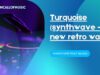 MikeGyver-feat.-Nusja-Turquoise-synthwave-new-retro-wave-attachment
