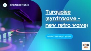 MikeGyver-feat.-Nusja-Turquoise-synthwave-new-retro-wave-attachment