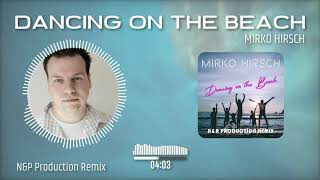 Mirko-Hirsch-Dancing-on-the-Beach-NR-Production-Remix-DJ-Ronny-MC-DJ-NIKOLAY-D-attachment