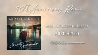 Mirko-Hirsch-Sweet-Surrender-2021-10th-Anniversary-Remix-ITALO-DISCO-NEW-GEN-attachment