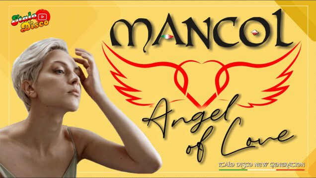 MANCOL-ANGEL-OF-LOVE-Italo-Disco-2023-NEW-attachment