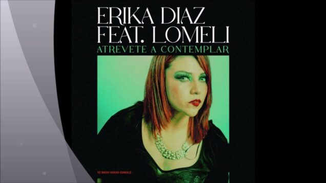 ERIKA-DIAZ-FEAT.-LOMELI-ATREVETE-A-CONTEMPLAR-VERSION-CLUB-MIXMASTER-MIX-2023-attachment