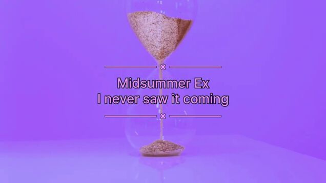 Midsummer-Ex-I-never-saw-it-coming-Official-Lyric-Video-Synthwave-attachment