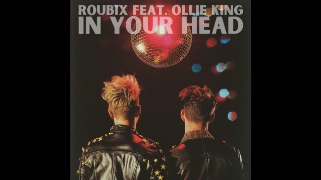 Roubix-feat.-Ollie-King-In-Your-Head-popmusic-attachment