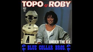 Topo-Roby-Under-the-ice-Blue-Collar-Bros.-Remix-attachment