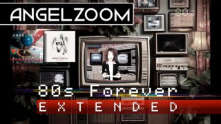 Angelzoom-80s-Forever-EXTENDED-Official-Video-4K-attachment